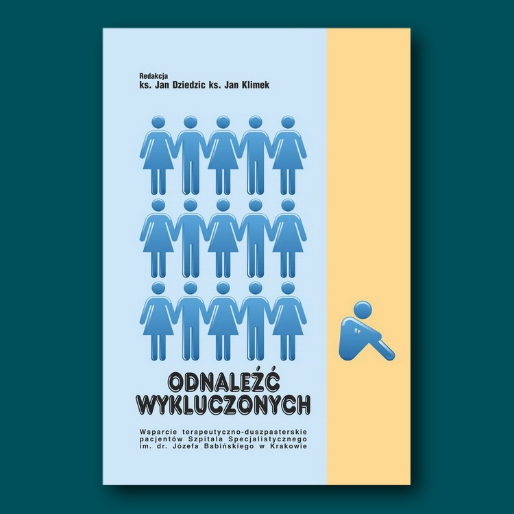 <br>
Ks. Jan Dziedzic Ks. Jan Klimek * Odnaleźć Wykluczonych<br>
Kraków 2014 * ISBN 978-83-934198-8-3